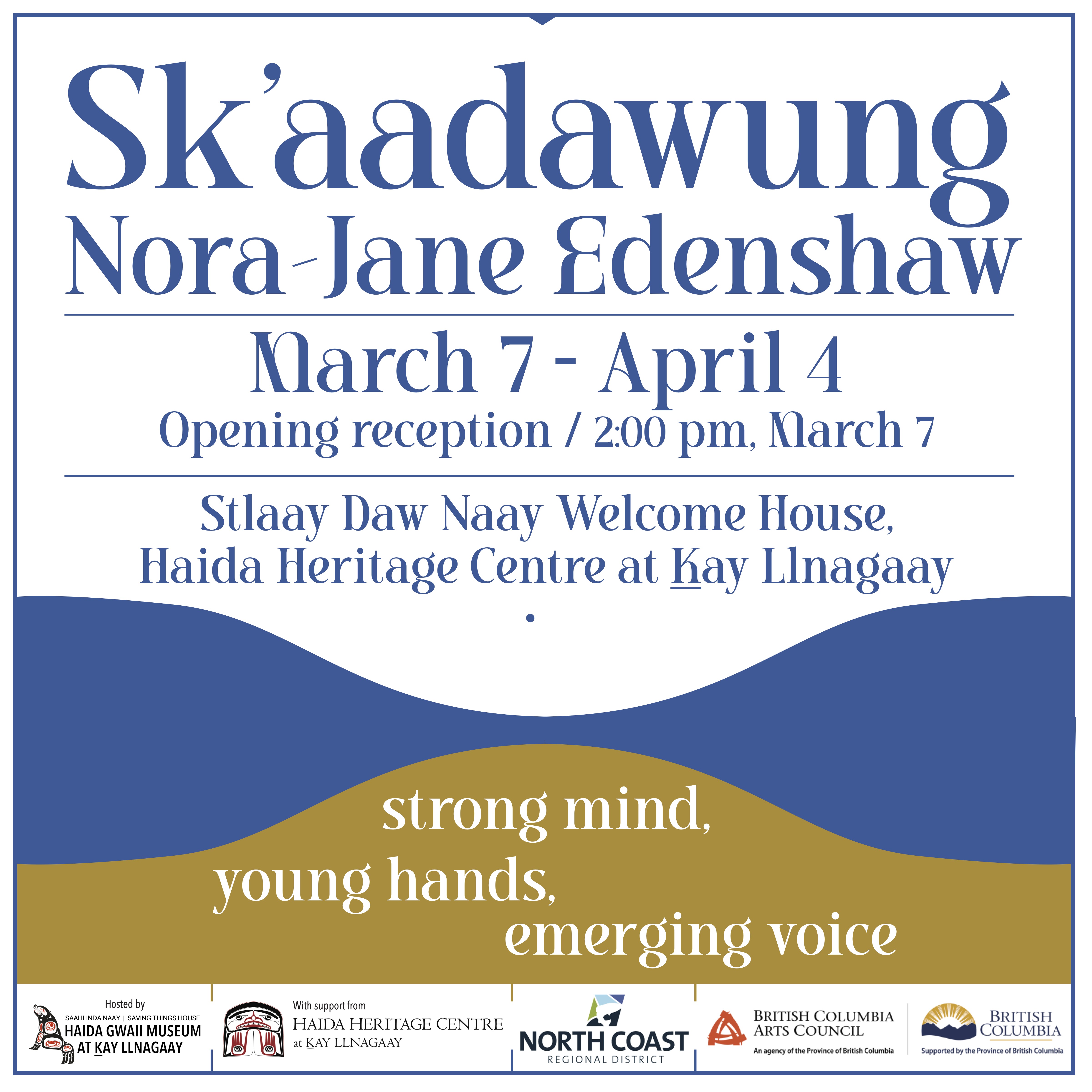 Sk'aadawung - Exhibition opening reception