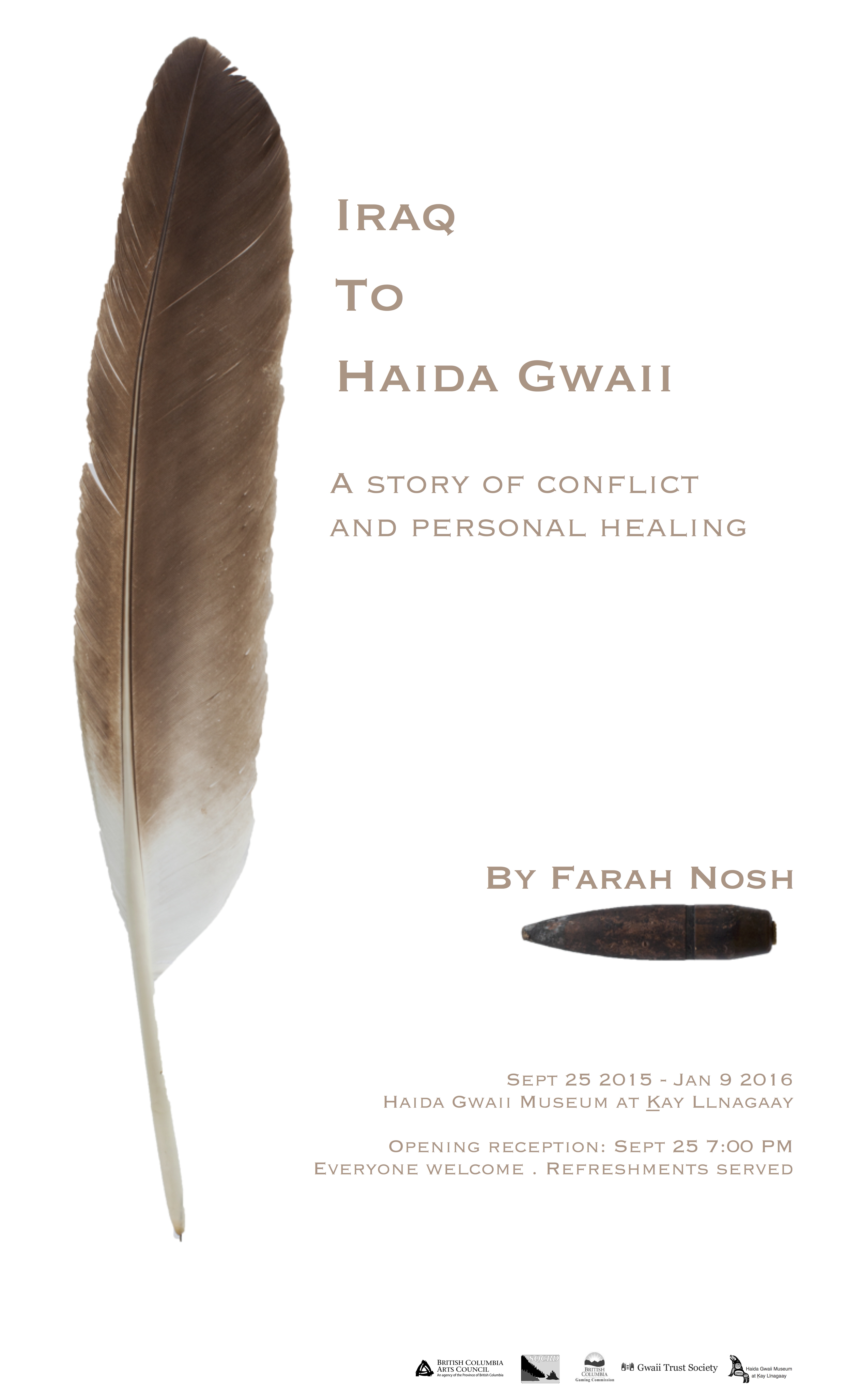 Iraq to Haida Gwaii - a Story of Conflict and Healing by Farah Nosh