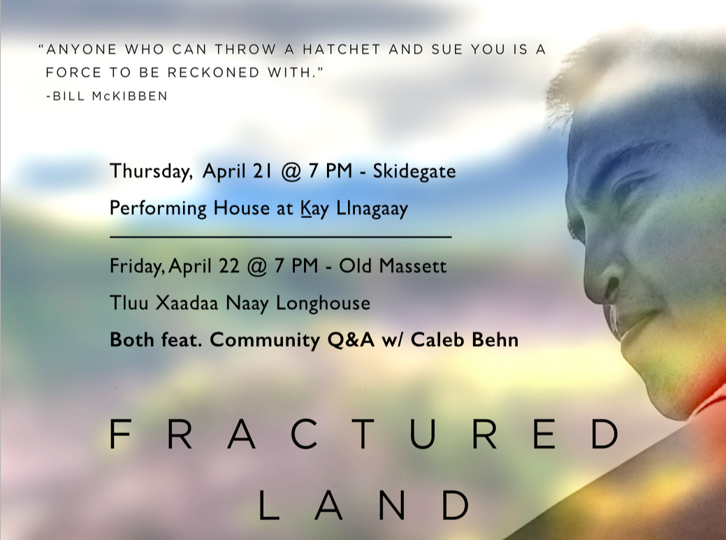 Film Screening: FRACTURED LAND - Old Massett 